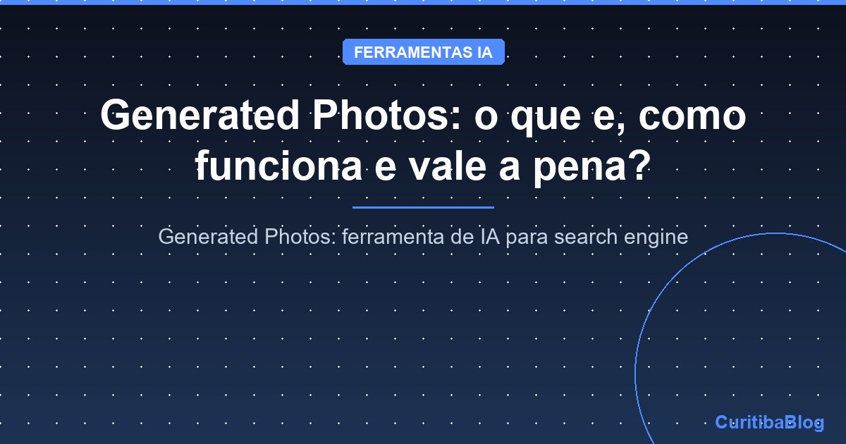 Generated Photos: o que e, como funciona e vale a pena?