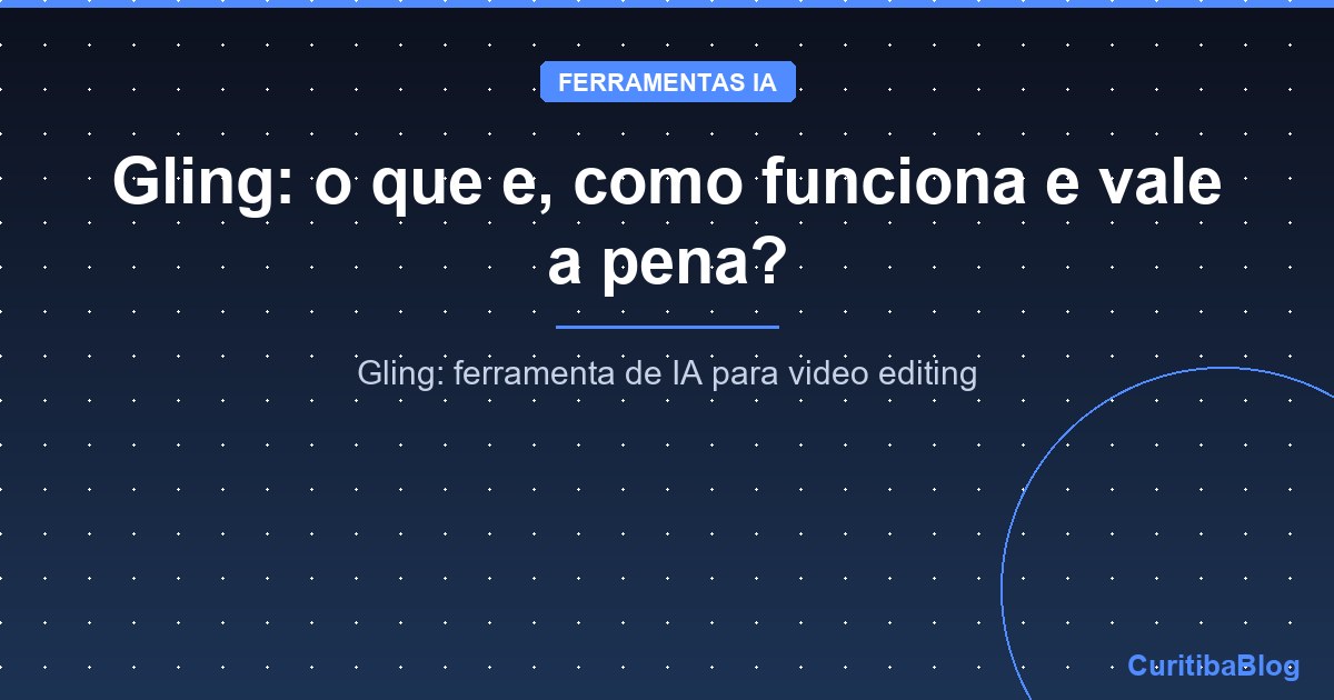 Gling: o que e, como funciona e vale a pena?