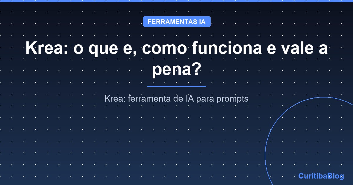 Krea: o que e, como funciona e vale a pena?