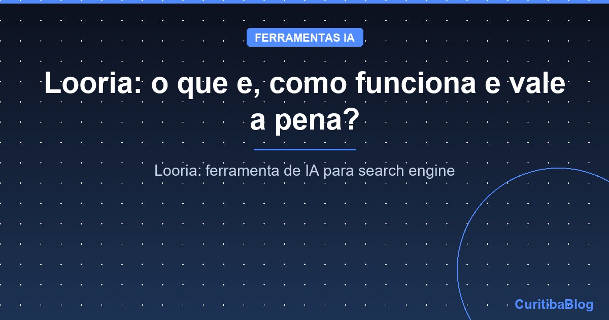 Looria: o que e, como funciona e vale a pena?