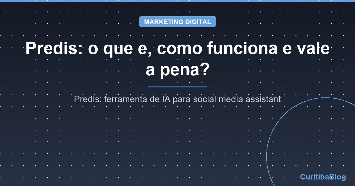 Predis: o que e, como funciona e vale a pena?