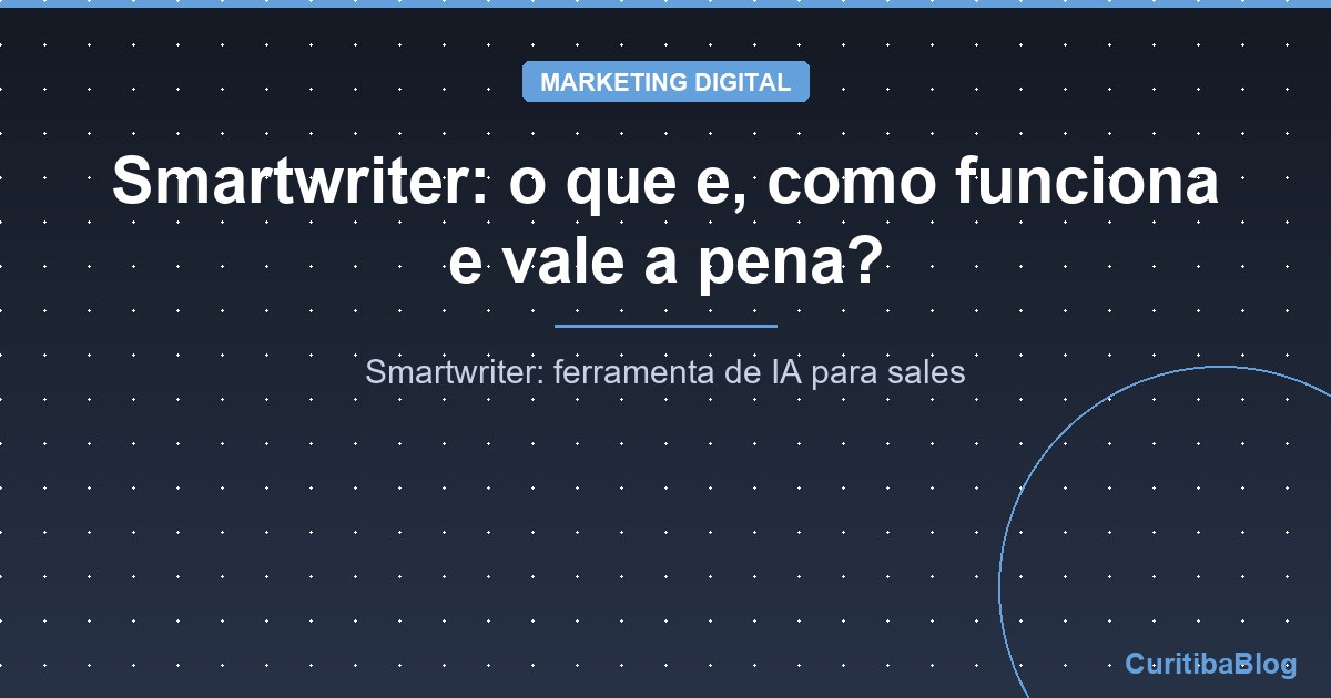 Smartwriter: o que e, como funciona e vale a pena?