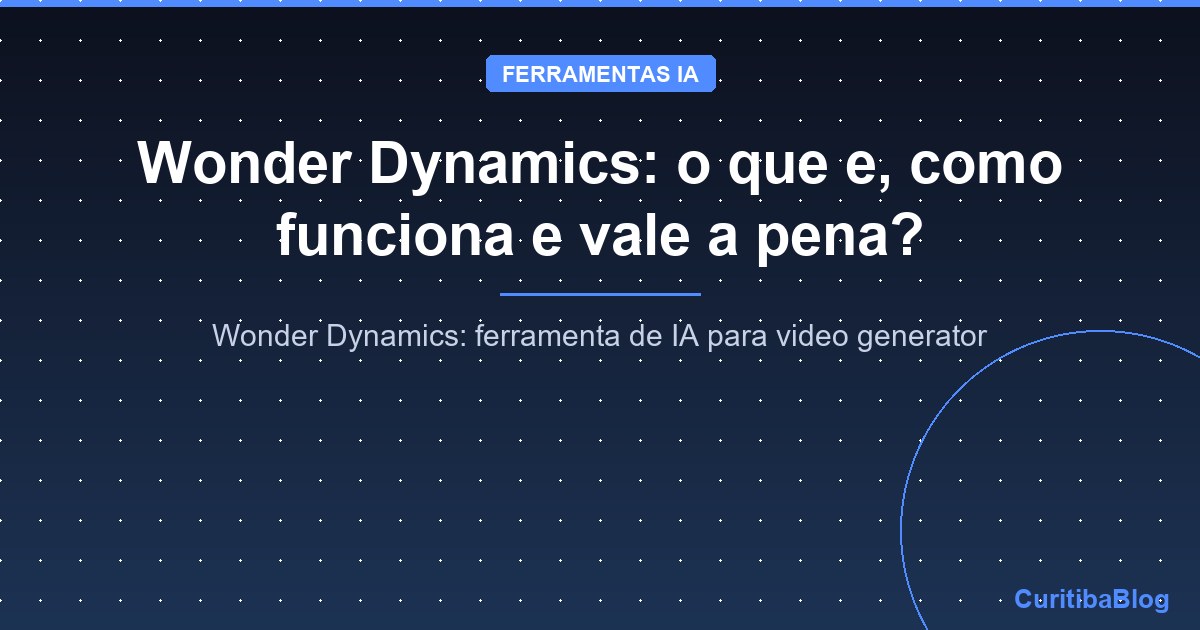 Wonder Dynamics: o que e, como funciona e vale a pena?