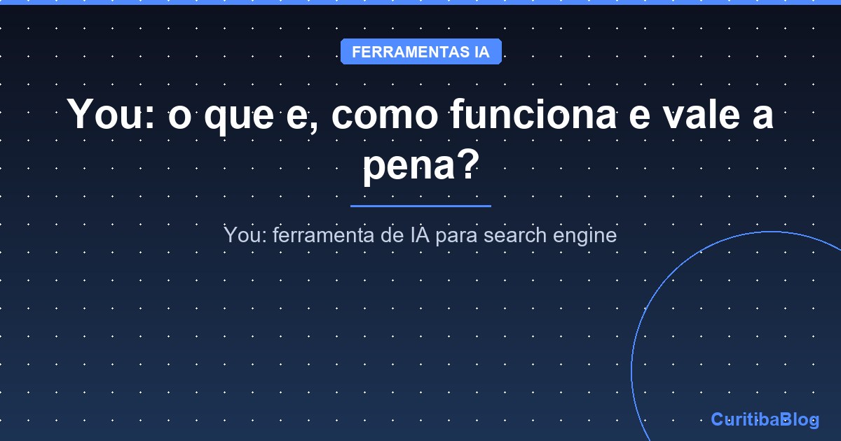 You: o que e, como funciona e vale a pena?